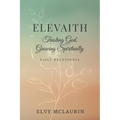 Elevaith: Trusting God, Growing Spiritually