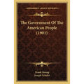 The Government Of The American People (1901)