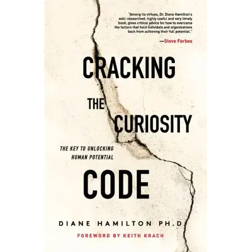 Cracking the Curiosity Code: The Key to Unlocking Human Potential