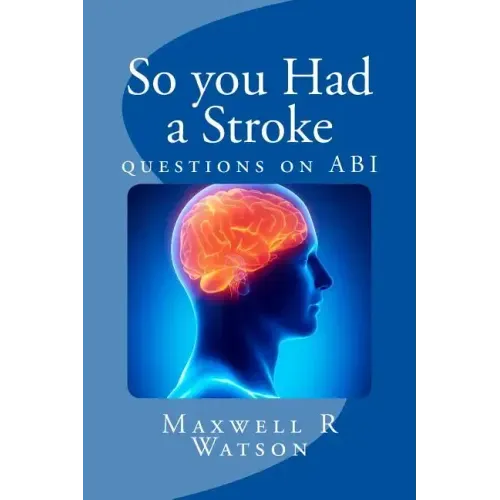 So you Had a Stroke: questions on ABI