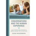 Conversations and the Human Experience: A Self-Instructional Program to Improve How We Talk to Each Other