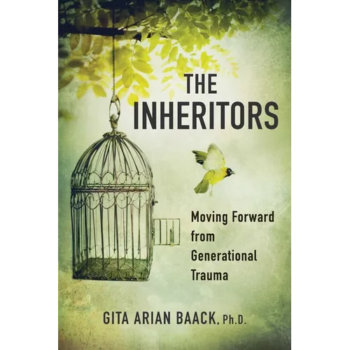 The Inheritors: Moving Forward from Generational Trauma