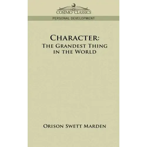 Character: The Grandest Thing in the World