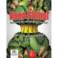 Keep Going! Inspired by My Own Weightloss Journey Diet Journal and Food Diary