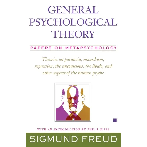 General Psychological Theory: Papers on Metapsychology