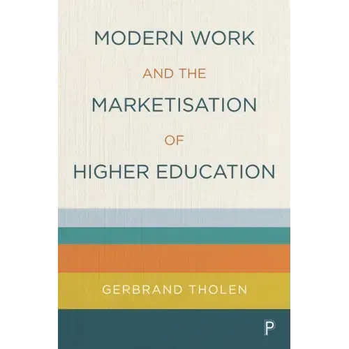 Modern Work and the Marketisation of Higher Education