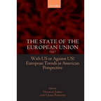 The State of the European Union: Volume 7: With Us or Against Us? European Trends in American Perspective - Paperback