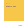 The Hygiene of Air and Water