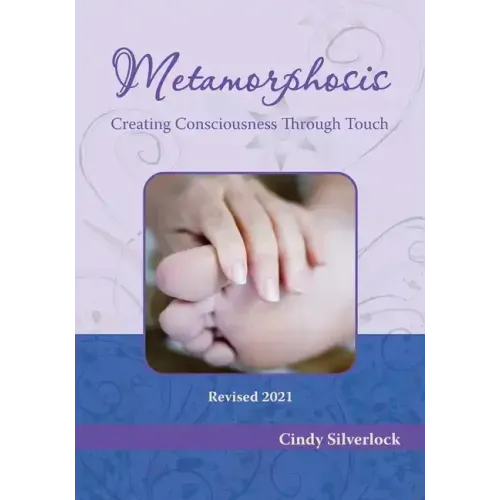 Metamorphosis, Creating Consciousness Through Touch
