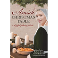 An Amish Christmas Table: Four Amish Christmas Sweet Romance Stories