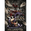 Long Live the Soulless