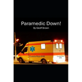 Paramedic Down!