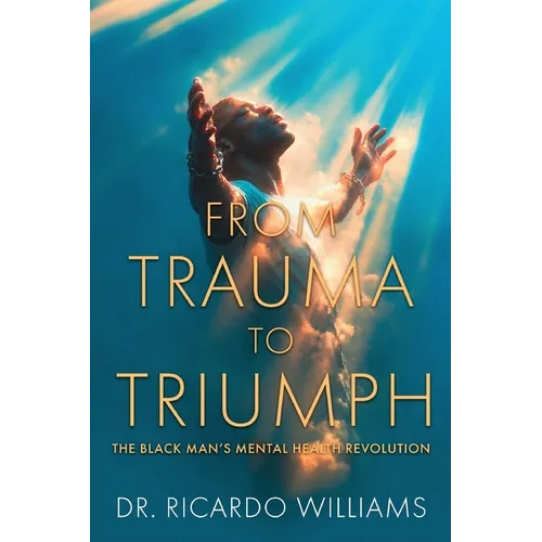From Trauma to Triumph