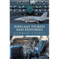 Airplane Stories and Histories
