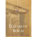 Who Is Madalene?: The Women of T.H.E.T.A. Book 2: Hannah
