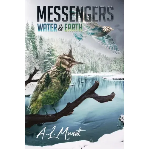 Water & Earth: Book 1 of the Messengers Trilogy