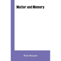 Matter and Memory