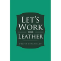 Let's Work With Leather