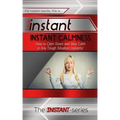 Instant Calmness: How to Calm Down and Stay Calm in Any Tough Situation Instantly!