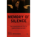 Memory of Silence: The Guatemalan Truth Commission Report