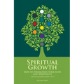 Spiritual Growth: How to Strengthen Your Faith and Spirituality