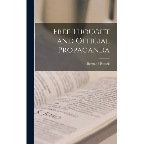 Free Thought and Official Propaganda