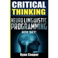 Critical Thinking Neuro Linguistic Programming Box Set!