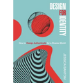 Design For Identity: How to Design Authentically for a Diverse World