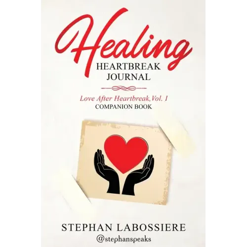 Healing Heartbreak Journal