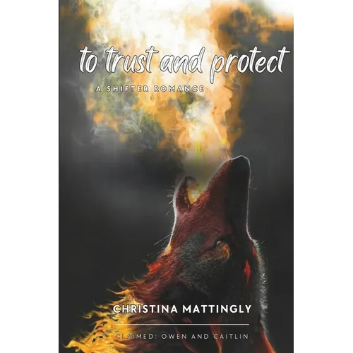 To Trust and Protect: Claimed Book 2