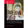 The Routledge Handbook of Language and Dialogue