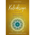Kaleidoscope: Life's Meaningful Reflections Vol. 3 There's Greatness Within You!: There's Greatness Within You!!!