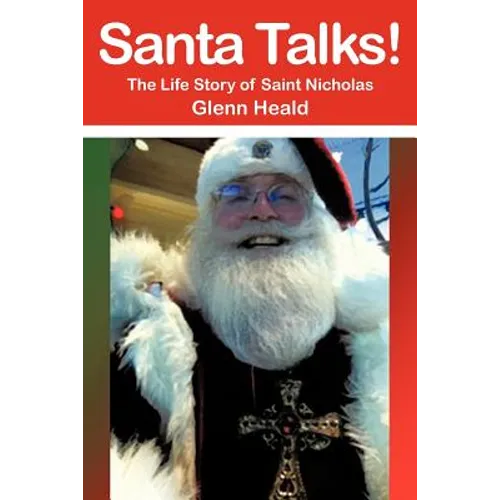 Santa Talks!: The Life Story of Saint Nicholas