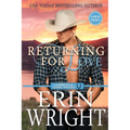 Returning for Love: A Second Chance Western Romance (Large Print)