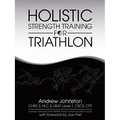 Holistic Strength Training for Triathlon