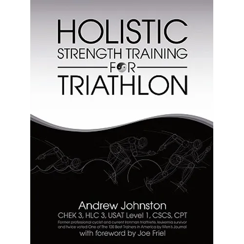 Holistic Strength Training for Triathlon