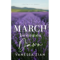 March Becomes Dawn