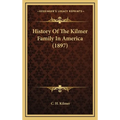 History Of The Kilmer Family In America (1897)