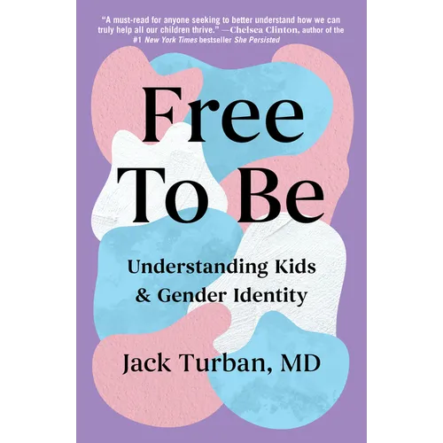 Free to Be: Understanding Kids & Gender Identity