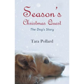 Season's Christmas Quest: The Dog's Story