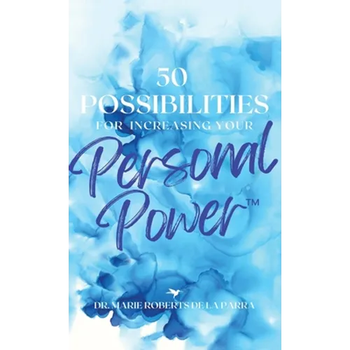 50 Possibilities for Increasing Your Personal-Power