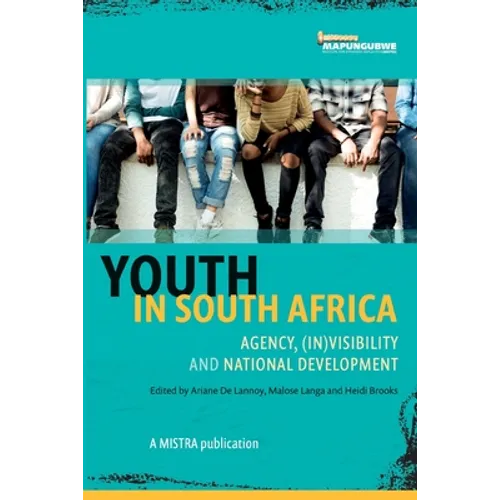 Youth In South Africa: (in)visibility and national development