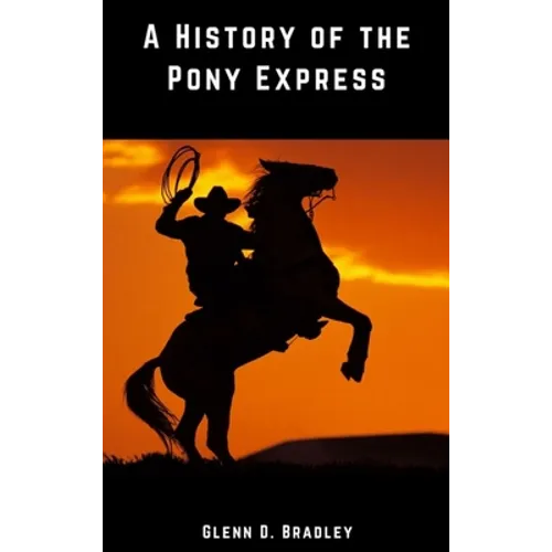A History of the Pony Express