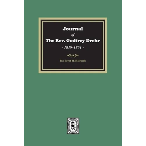 Journal of The Rev. Godfrey Drehr, 1819-1851