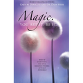 Magic. You Are It. Be It.
