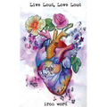 Live Loud, Love Loud