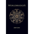 Worldbridger by Juliet Carter