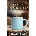 Tales From The Survey Camp