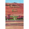 The School on the Bluff: A History of the University of Albuquerque