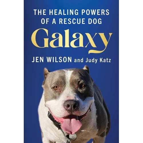 Galaxy: The Healing Powers of a Rescue Dog